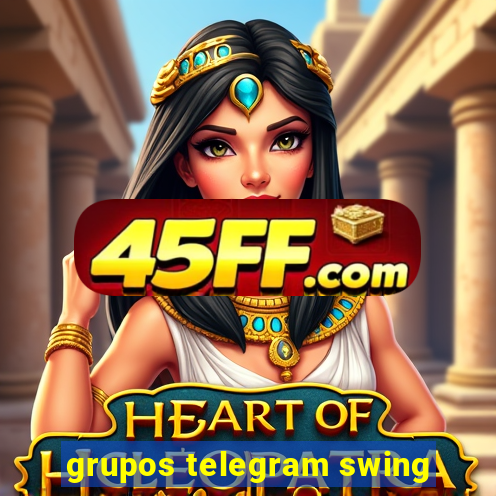 grupos telegram swing